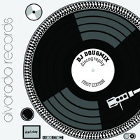 DJ DougMix - Discograph First Edition