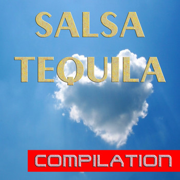 Various Artists - Salsa Tequila Compilation (Explicit)