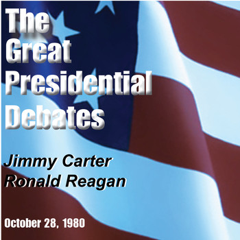 Ronald Reagan - The Great Presidential Debates, Vol. 1 (Explicit)