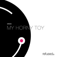 MRDIE - My Horny Toy