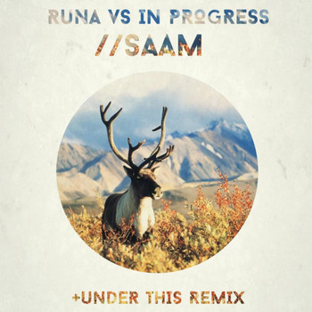 Runa - Saam (+Under This Remix)