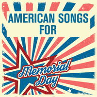 Various Artists - American Songs for Memorial Day
