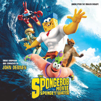 John Debney - The SpongeBob Movie: Sponge Out Of Water (Music From The Motion Picture) (Music From The Motion Picture)