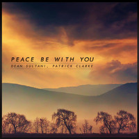 Dean Sultani - Peace Be With You