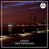Lashch - Deep Improvised