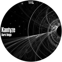 Kantyze - Dark Reign