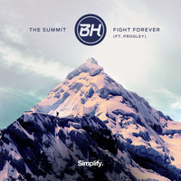 BH - The Summit / Fight Forever