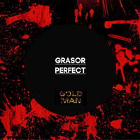 Grasor - Perfect