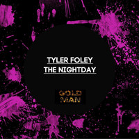Tyler Foley - The Nightday
