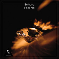 Schuro - Feel Me