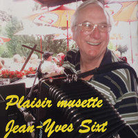 Jean-Yves Sixt - Plaisir Musette