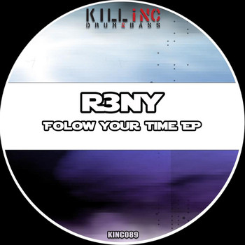 R3NY - Folow Your Time