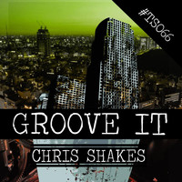 Chris Shakes - Groove It