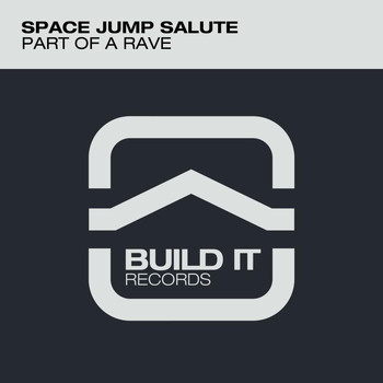 Space Jump Salute - Part Of A Rave