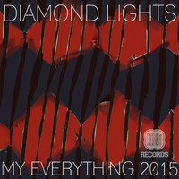 Diamond Lights - My Everything 2015 EP