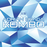 Adrian Braga - Kombo EP