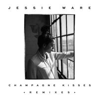 Jessie Ware - Champagne Kisses (Remixes)
