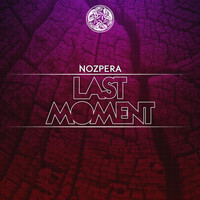 NozPera - Last Moment