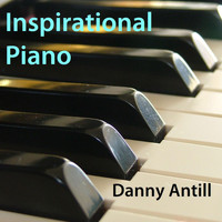 Danny Antill - Inspirational Piano