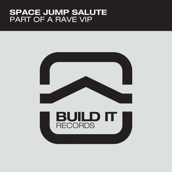 Space Jump Salute - Part Of A Rave VIP
