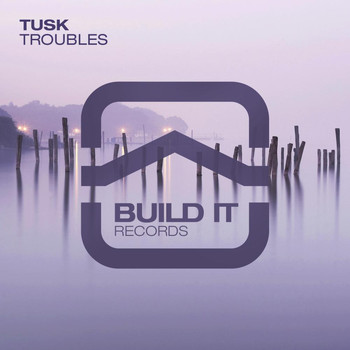 Tusk - Troubles