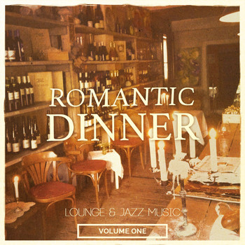 Various Artists - Romantic Dinner, Vol. 1 (Lounge & Jazz Music)