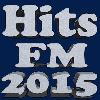 Various Artists - Hits FM 2015 (Explicit)