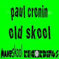 Paul Cronin - Old Skool