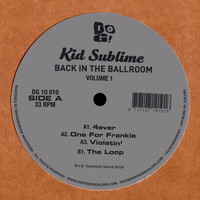 Kid Sublime - Back In The Ballroom, Vol. 1