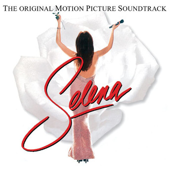 Various Artists - Selena The Original Motion Picture Soundtrack