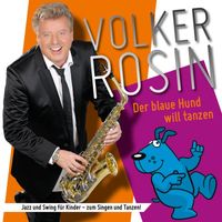 Volker Rosin - Der blaue Hund will tanzen