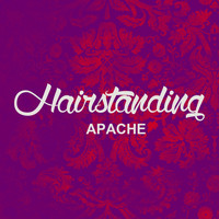 Hairstanding - Apache