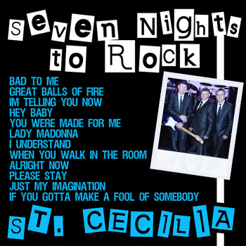 St. Cecilia - Seven Nights to Rock