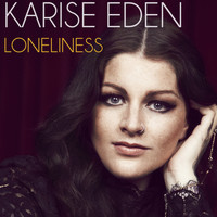 Karise Eden - Loneliness