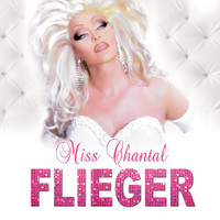 Miss Chantal - Flieger