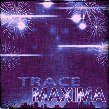 Various Artists - Trace Maxima (Explicit)