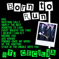 St. Cecilia - Born to Run