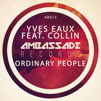 Yves Eaux - Ordinary People