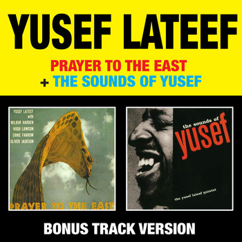 Yusef Lateef - Prayer to the East + the Sounds of Yusef (Bonus Track Version)