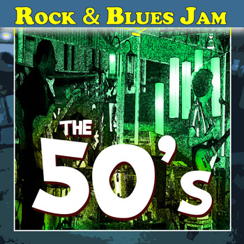 Various Artists - Rock & Blues Jam: The 50s