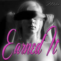 MIKO - Earned It (Remixed Sound Version)