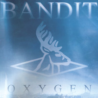 Bandit - Oxygen