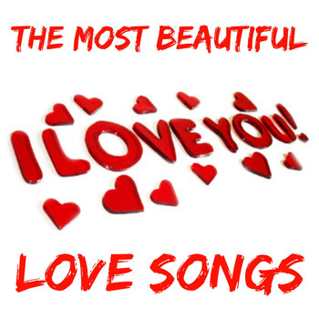 Various Artists - I Love You: The Most Beautiful Love Songs