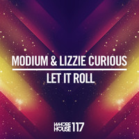 Modium, Lizzie Curious - Let It Roll
