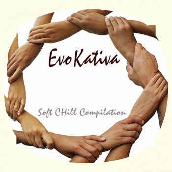 Various Artists - EvoKativa (Soft Chill Compilation)
