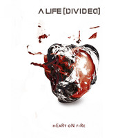 A Life Divided - Heart on Fire - Ep