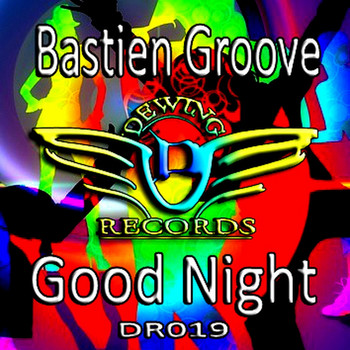 Bastien Groove - Good Night
