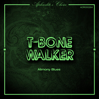 T-Bone Walker - Alimony Blues