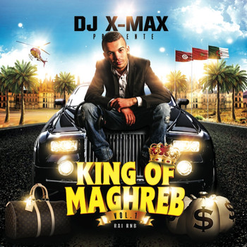 Various Artists - Dj X-Max présente: King of Maghreb, Vol. 1 (Rai R'n'B)