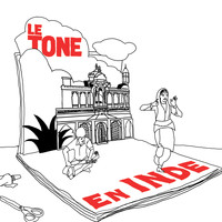 Le Tone - En Inde